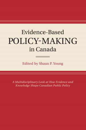 Cover of the book Evidence-Based Policy-Making in Canada by 