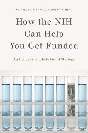 Cover of the book How the NIH Can Help You Get Funded by Jerry N. Luftman