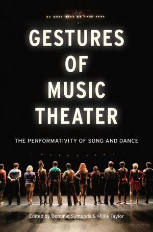 Cover of the book Gestures of Music Theater by John L. Esposito, Tamara Sonn, John O. Voll