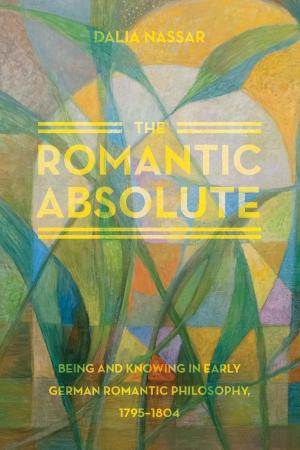 Cover of the book The Romantic Absolute by Nathan F. Sayre