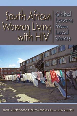 Cover of the book South African Women Living with HIV by Malcolm J. Rohrbough