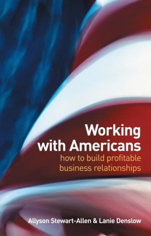 Cover of the book Working with Americans by Alex Lewis, Andrew Abbate, Tom Pacyk