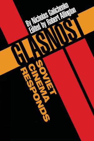 Cover of the book Glasnost—Soviet Cinema Responds by Donald A. Thomson, Lloyd T. Findley, Alex N. Kerstitch