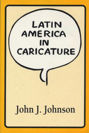 Cover of the book Latin America in Caricature by David G. McComb