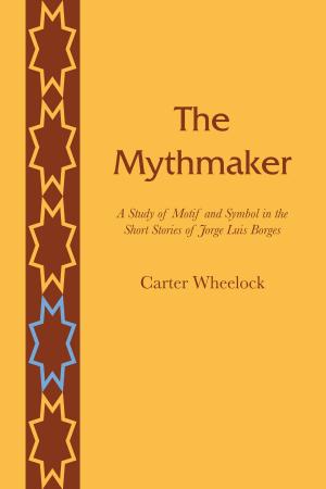Cover of the book The Mythmaker by M.M. Bakhtin
