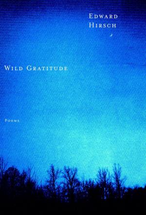 Cover of the book Wild Gratitude by Carlin Romano