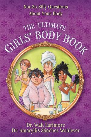 Cover of the book The Ultimate Girls' Body Book by Rick Warren, Dr. Daniel Amen, Dr. Mark Hyman