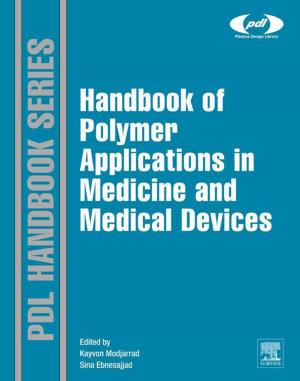 Cover of the book Handbook of Polymer Applications in Medicine and Medical Devices by D. Keyes, A. Ecer, N. Satofuka, P. Fox, Jacques Periaux