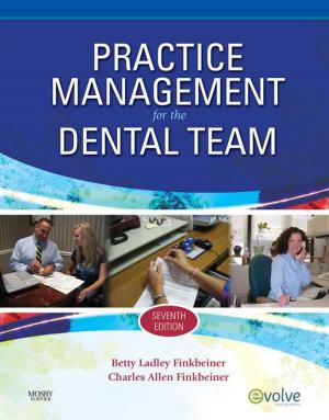 Cover of the book Practice Management for the Dental Team - E-Book by Norman L. Keltner, EdD, RN, CRNP, Debbie Steele