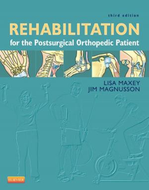 Cover of the book Rehabilitation for the Postsurgical Orthopedic Patient - E-Book by Edward Alan Glasper, PhD, BA, RSCN, RGN, ONC, DN, CertEd, RNT, Dr Jim Richardson