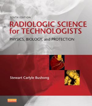Cover of the book Radiologic Science for Technologists - E-Book by Jörg Wegener, Sven Moosmang, Franz Hofmann, Thomas Kleppisch