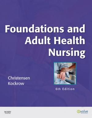 Book cover of Foundations and Adult Health Nursing - E-Book