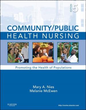 Cover of the book Community/Public Health Nursing - E-Book by U Satyanarayana, M.Sc., Ph.D., F.I.C., F.A.C.B.