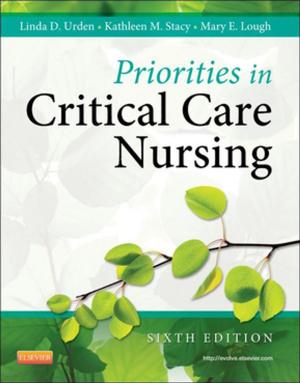 Cover of the book Priorities in Critical Care Nursing - E-Book by A. Omar Abubaker, DMD, PhD, Din Lam, DMD, MD, Kenneth J. Benson, DDS