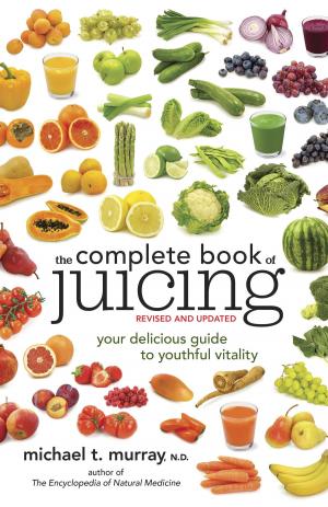 Book cover of The Complete Book of Juicing, Revised and Updated