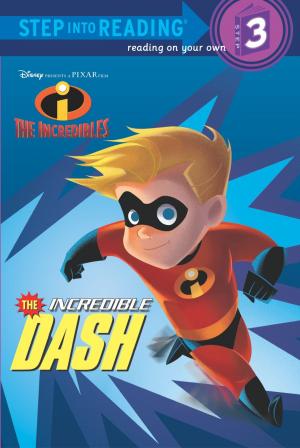 Cover of the book The Incredible Dash (Disney/Pixar The Incredibles) by Simon Mason