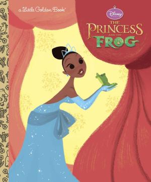 Cover of the book The Princess and the Frog Little Golden Book (Disney Princess and the Frog) by Arwen Elys Dayton