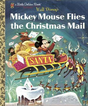 Cover of the book Mickey Mouse Flies the Christmas Mail by Jarrett J. Krosoczka