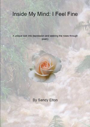 Cover of the book Inside My Mind: I Feel Fine by M L Eaton