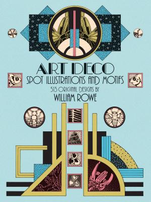Cover of the book Art Deco Spot Illustrations and Motifs by George C. Schatz, Mark A. Ratner