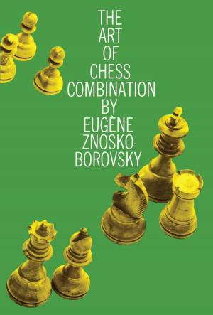 Cover of the book The Art of Chess Combination by Harriet Anne De Salis