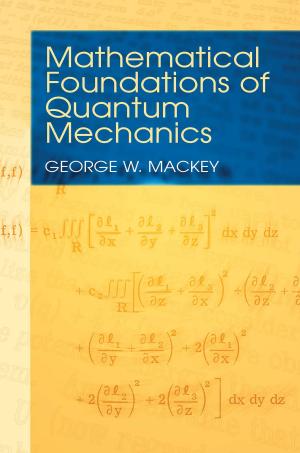 Cover of the book Mathematical Foundations of Quantum Mechanics by Mrs. Mary P. Merrifield