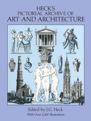 Cover of the book Heck's Pictorial Archive of Art and Architecture by Virginia Silverstein, Alvin Silverstein