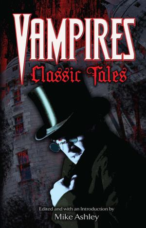 Cover of the book Vampires: Classic Tales by Robert Dorfman, Paul A. Samuelson, Robert M. Solow