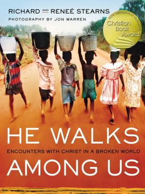 Cover of the book He Walks Among Us by Stormie Omartian