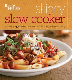 Cover of the book Better Homes and Gardens Skinny Slow Cooker by Steve Jenkins, Robin Page