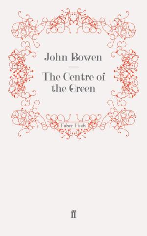 Cover of the book The Centre of the Green by Joel Coen And Ethan Coen