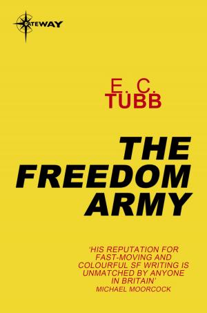Cover of the book The Freedom Army by Edmund Cooper