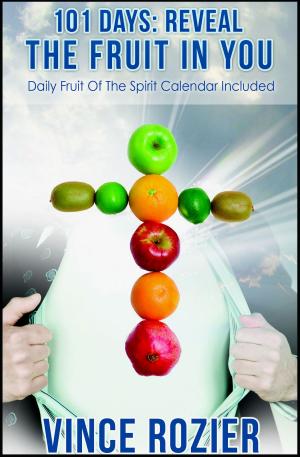 Cover of the book 101 Days: Reveal the Fruit in You (The Fruit of the Spirit in You) by Homer Les, Wanda Ring