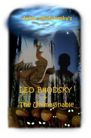 Cover of the book Leo Brodsky and the Unimaginable by Jennifer N Roush