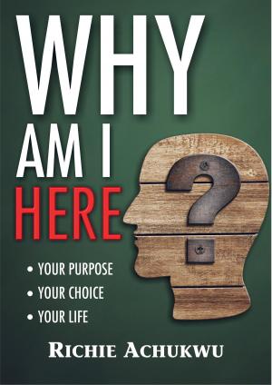 Cover of the book Why Am I Here? by M. L. Milne