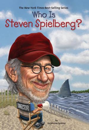 Cover of the book Who Is Steven Spielberg? by Grosset & Dunlap