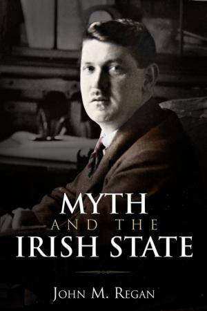 Cover of the book Myth and the Irish State by Conor McNamara