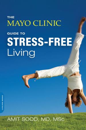 Book cover of The Mayo Clinic Guide to Stress-Free Living