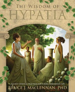 Cover of the book The Wisdom of Hypatia by Carl Llewellyn Weschcke, Joe H. Slate PhD