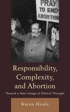 Book cover of Responsibility, Complexity, and Abortion