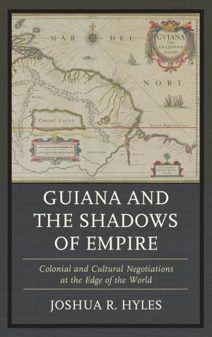 Cover of the book Guiana and the Shadows of Empire by Richard G. Olson