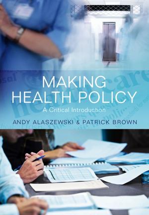 Cover of the book Making Health Policy by Herbert Budzikiewicz, Mathias Schäfer