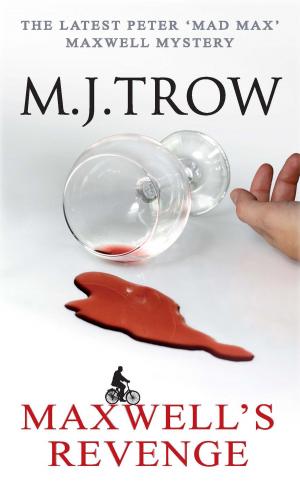 Cover of the book Maxwell's Revenge by M.J. Trow