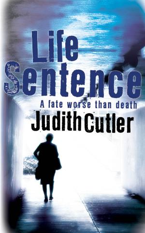 Cover of the book Life Sentence by Judith Cutler