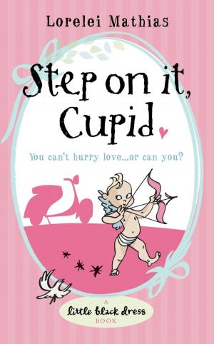 Book cover of Step on it, Cupid