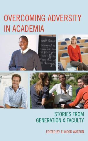 Cover of the book Overcoming Adversity in Academia by Rohnn B. Sanderson, Marc A. Pugliese
