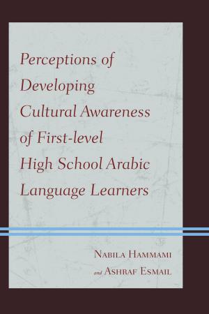 Book cover of Perceptions of Developing Cultural Awareness of First-level High School Arabic Language Learners