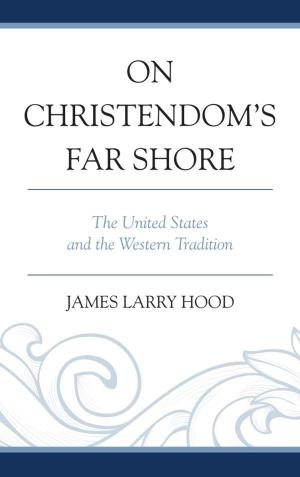 Cover of the book On Christendom's Far Shore by Adrian M. Dupuis, Robin L. Gordon
