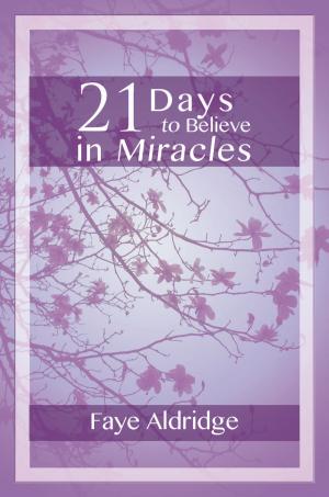 bigCover of the book 21 Days to Believe in Miracles by 