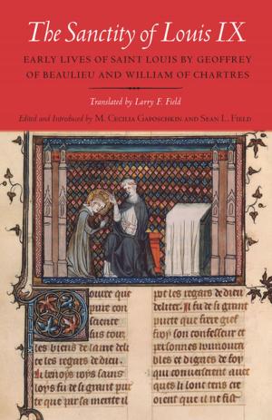 Cover of the book The Sanctity of Louis IX by Peter van Van Inwagen